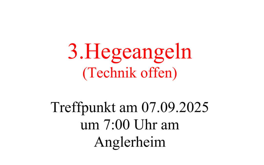 3. Hegeangeln