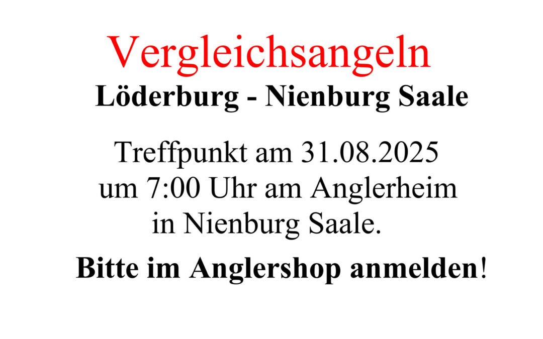 Vergleichsangeln Löderburg – Nienburg Saale